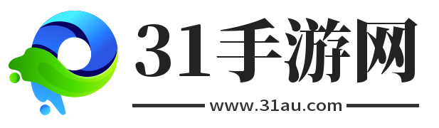 手游大全_手游下载平台_最新手游排行榜_手游游戏下载门户站-31手游网